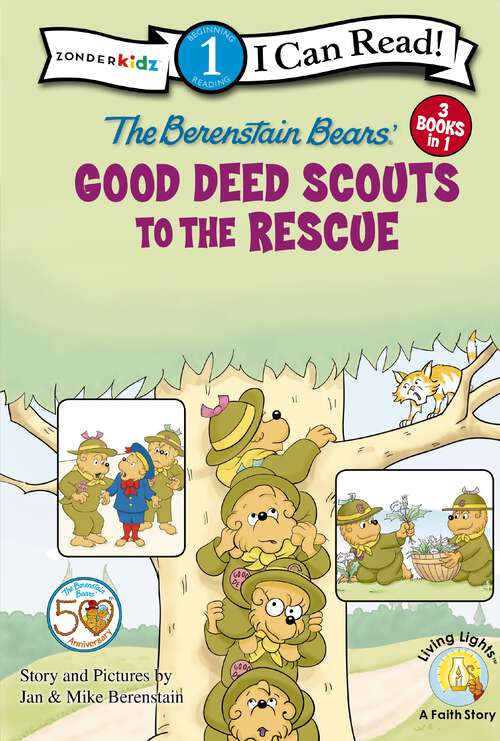 Book cover of Berenstain Bears Good Deed Scouts to the Rescue: Level 1 (Berenstain Bears/Living Lights: A Faith Story)