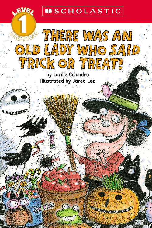 Book cover of There Was an Old Lady Who Said Trick or Treat! (Scholastic Reader, Level 1)
