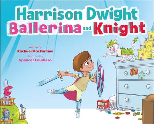 Book cover of Harrison Dwight, Ballerina and Knight (Eleanor Wyatt and Harrison Dwight)