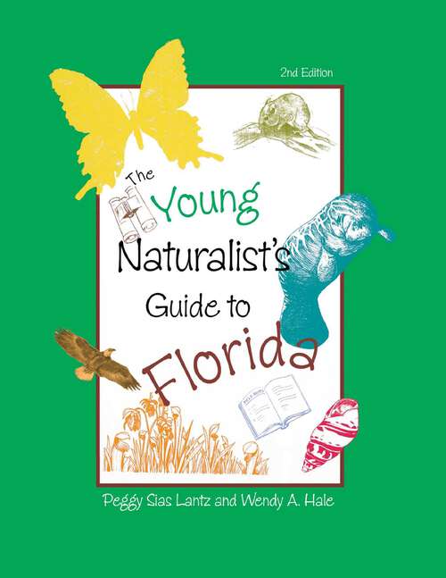 Book cover of The Young Naturalist's Guide to Florida (2nd Edition)
