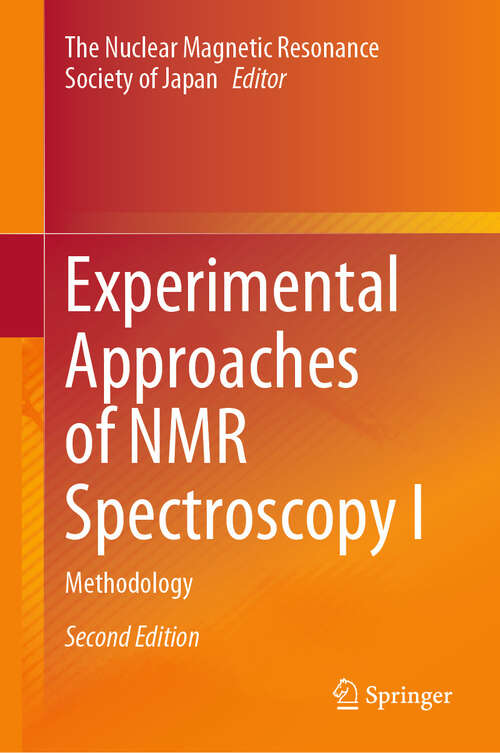 Book cover of Experimental Approaches of NMR Spectroscopy I: Methodology (Second Edition 2025)
