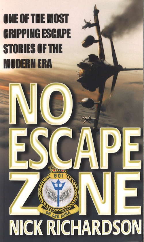 Book cover of No Escape Zone: One of the Most Gripping Escape Stories of the Modern Era