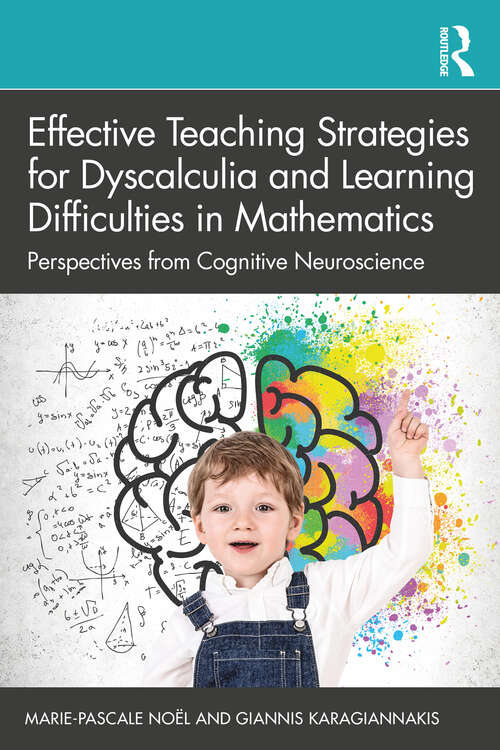 Effective Teaching Strategies for Dyscalculia and Learning Difficulties in Mathematics: Perspectives from Cognitive Neuroscience