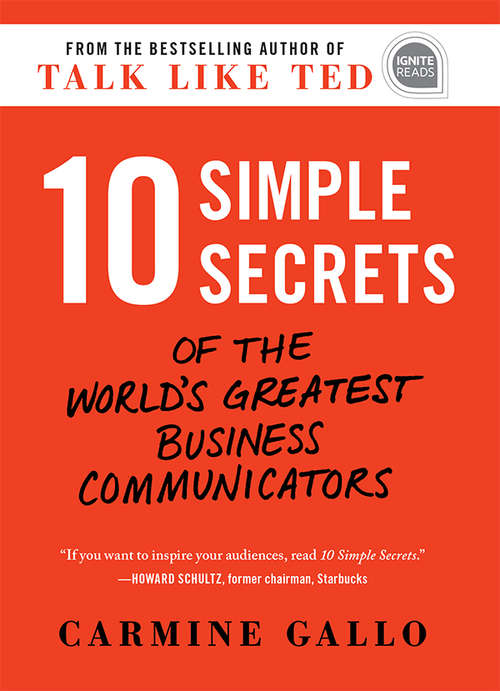 Book cover of 10 Simple Secrets of the World's Greatest Business Communicators (Ignite Reads)