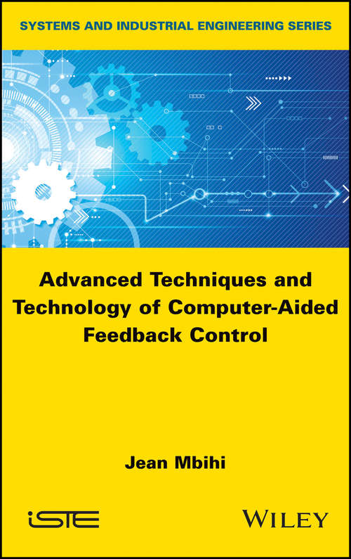 Book cover of Advanced Techniques and Technology of Computer-Aided Feedback Control