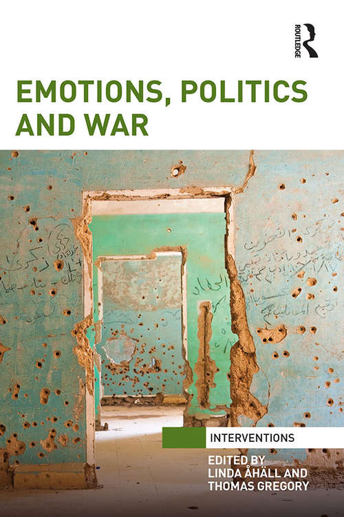 Emotions, Politics and War (Interventions)