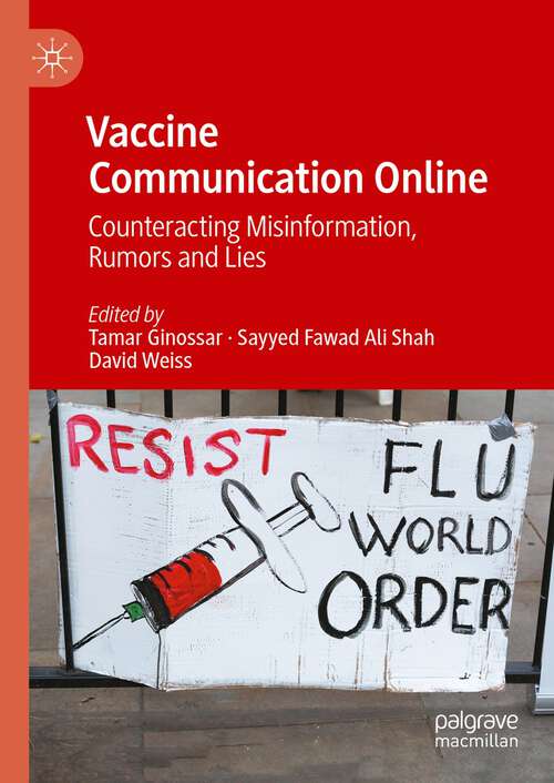 Book cover of Vaccine Communication Online: Counteracting Misinformation, Rumors and Lies (1st ed. 2023)
