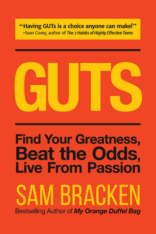 Book cover of Guts: Find Your Greatness, Beat the Odds, Live From Passion