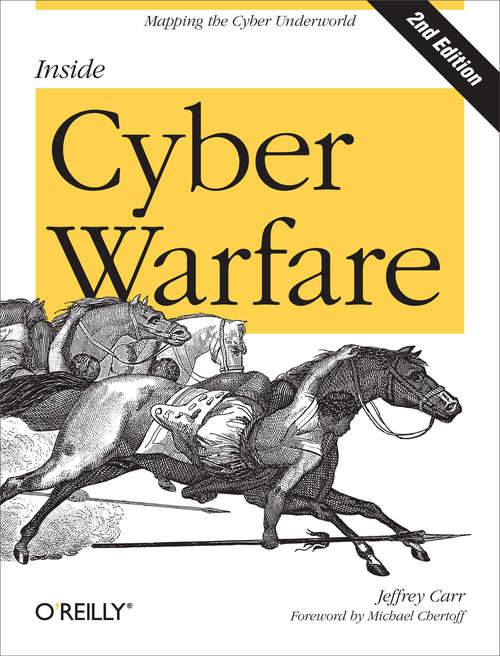 Book cover of Inside Cyber Warfare: Mapping the Cyber Underworld (Oreilly And Associate Ser.)