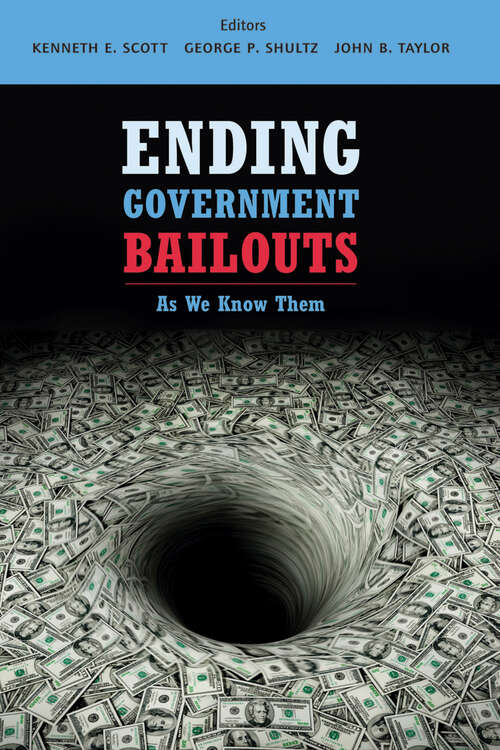 Book cover of Ending Government Bailouts as We Know Them