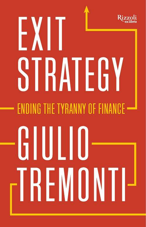 Book cover of Exit Strategy: Ending the Tyranny of Finance