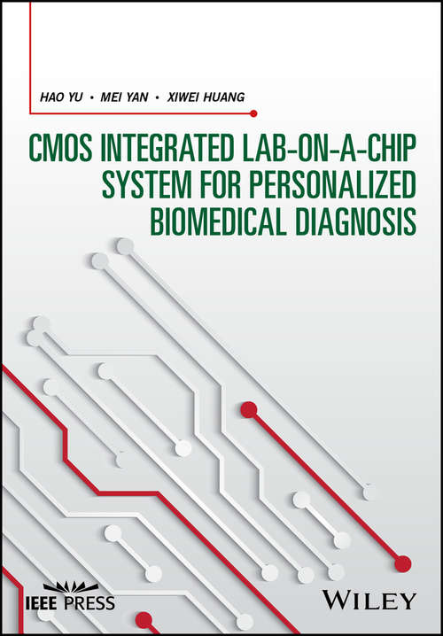 CMOS Integrated Lab-on-a-chip System for Personalized Biomedical Diagnosis (Wiley - IEEE)