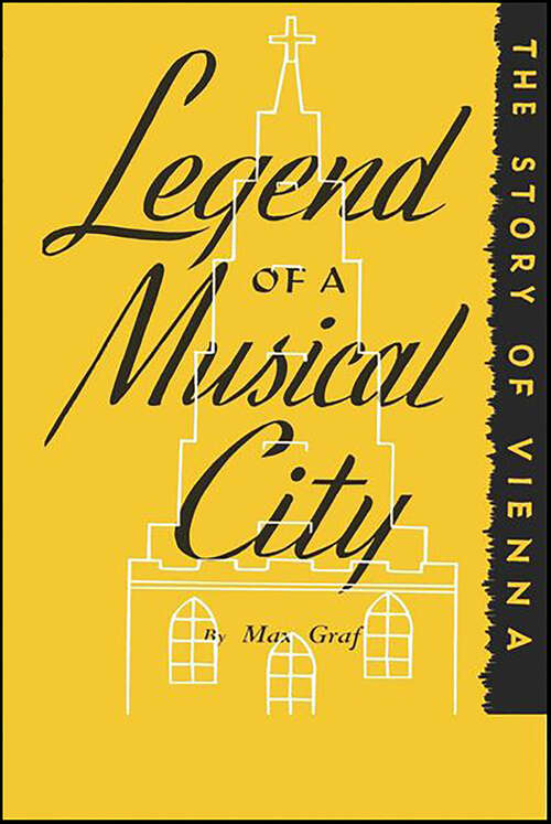 Book cover of Legend of a Musical City: The Story of Vienna