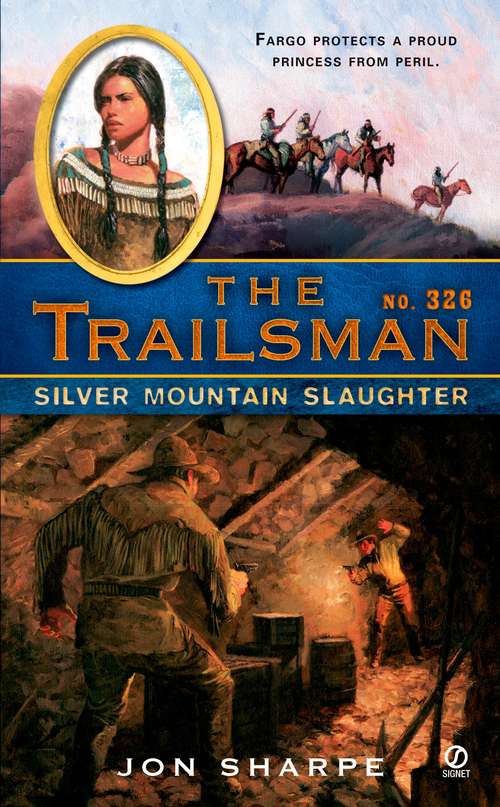 Book cover of Silver Mountain Slaughter (Trailsman #326)