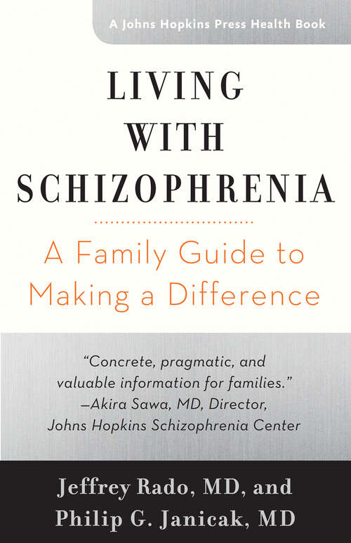Book cover of Living with Schizophrenia: A Family Guide to Making a Difference (A Johns Hopkins Press Health Book)