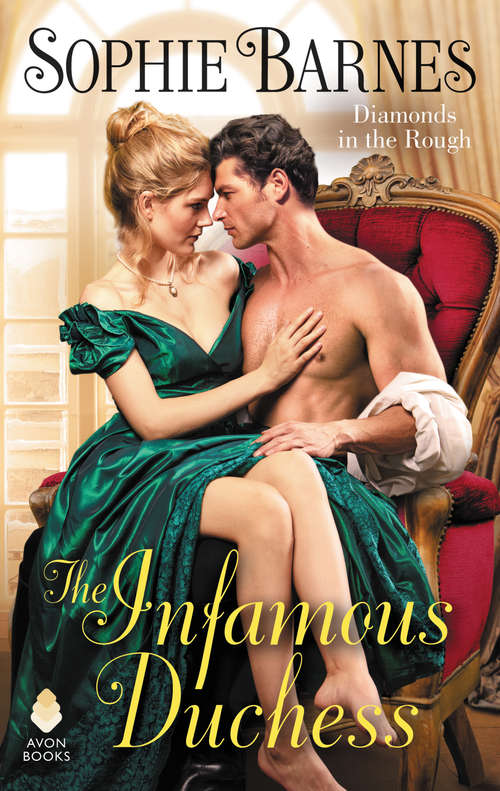 The Infamous Duchess: Diamonds in the Rough (Diamonds in the Rough #4)