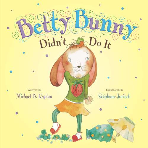 Book cover of Betty Bunny Didn't Do It (Betty Bunny)