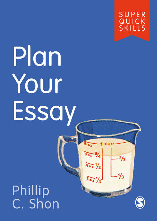 Plan Your Essay (Super Quick Skills)