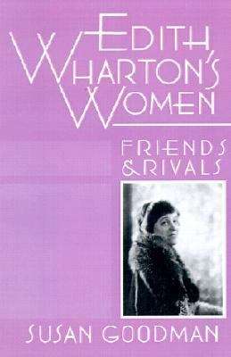 Book cover of Edith Wharton's Women: Friends and Rivals