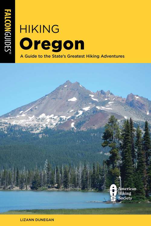 Book cover of Hiking Oregon: A Guide to the State's Greatest Hiking Adventures (4th Edition) (State Hiking Guides Series)