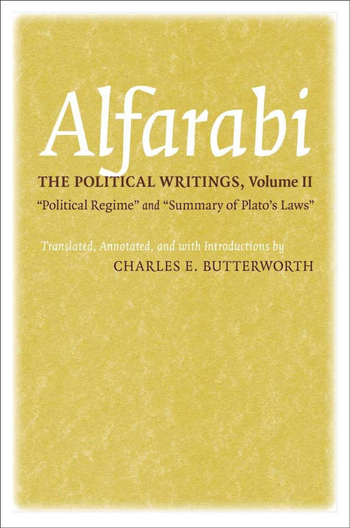The Political Writings, Volume II: "Political Regime" and "Summary of Plato's Laws"