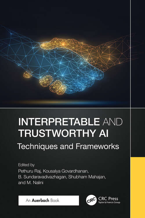 Book cover of Interpretable and Trustworthy AI: Techniques and Frameworks (1)