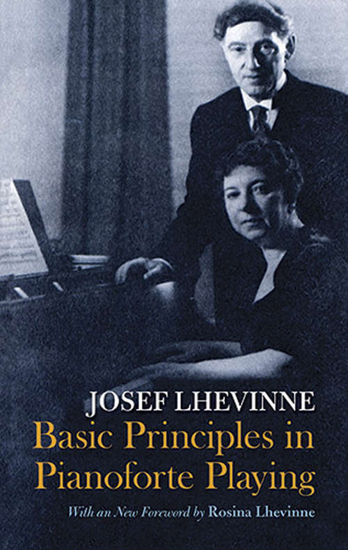 Basic Principles in Pianoforte Playing (Dover Books on Music)