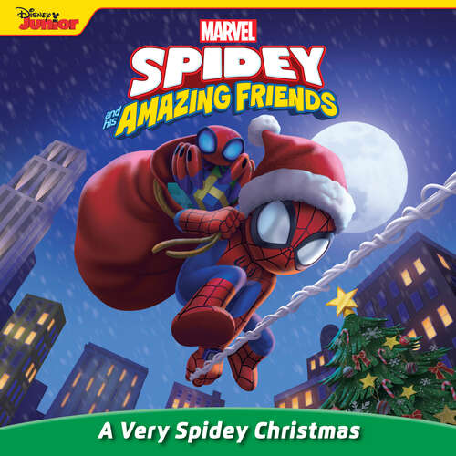 Book cover of Spidey and His Amazing Friends: A Very Spidey Christmas