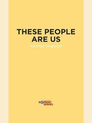 Book cover of These People Are Us