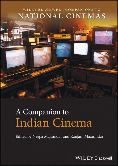 Book cover of A Companion to Indian Cinema (Wiley Blackwell Companions to National Cinemas)