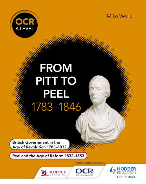 Book cover of OCR A Level History: From Pitt to Peel 1783-1846