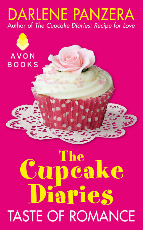 Book cover of The Cupcake Diaries: Taste of Romance