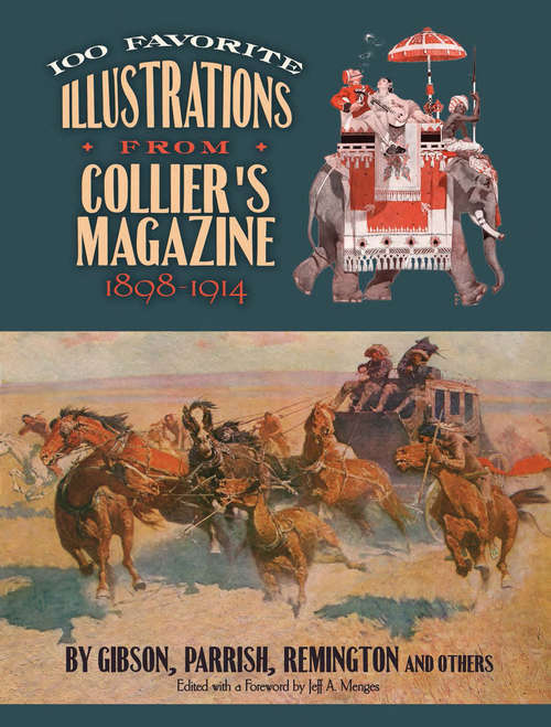 Book cover of 100 Favorite Illustrations from Collier's Magazine, 1898-1914: by Gibson, Parrish, Remington and Others (Dover Fine Art, History of Art)