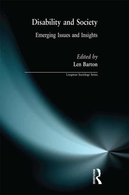 Disability and Society: Emerging Issues and Insights (Longman Sociology Series)
