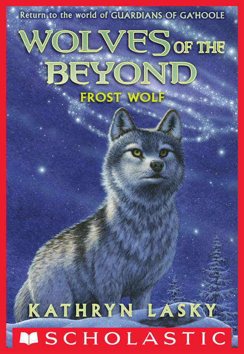 Book cover of Wolves of the Beyond #4: Frost Wolf