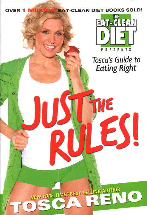 Book cover of JUST THE RULES: Tosca's Guide to Eating Right