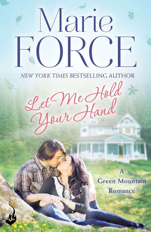 Book cover of Let Me Hold Your Hand: Green Mountain Book 2 (Green Mountain)
