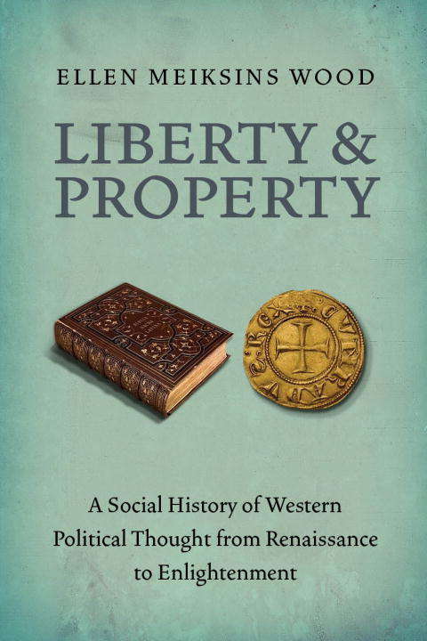 Book cover of Liberty and Property