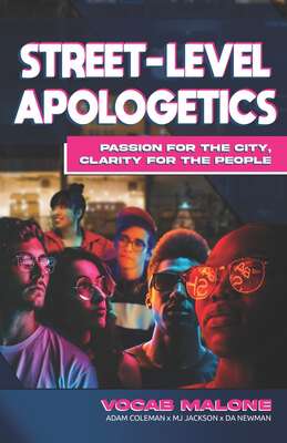 Book cover of Street Apologist Passion for the City Clarity for the City: Passion For The City, Clarity For The People