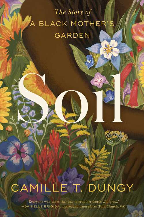 Book cover of Soil: The Story of a Black Mother's Garden