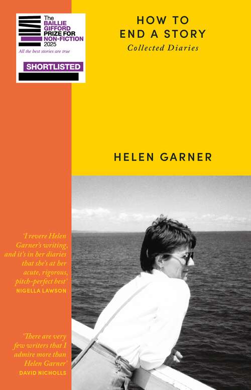 Book cover of How to End a Story: Collected Diaries