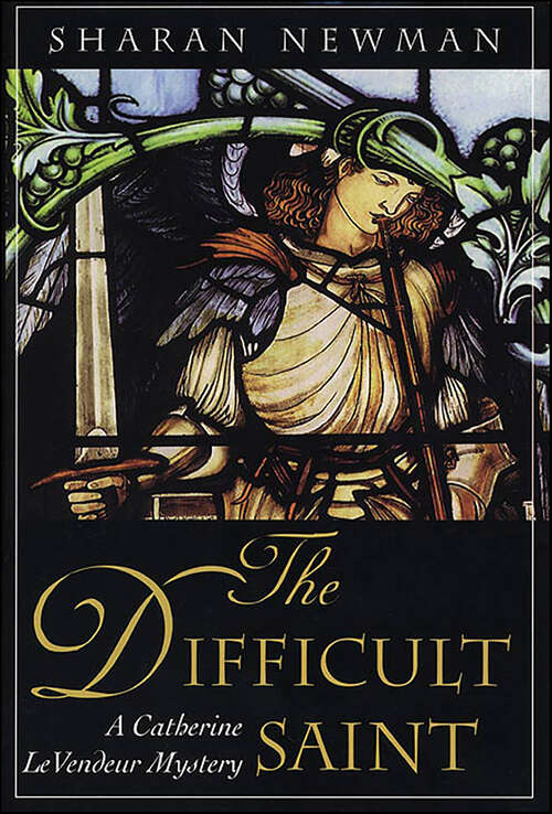 Book cover of The Difficult Saint (A Catherine LeVendeur Mystery)