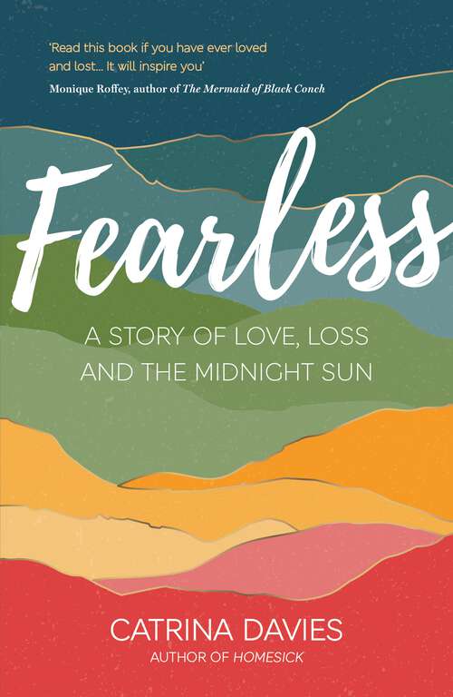 Fearless: A Story of Love, Loss and The Midnight Sun