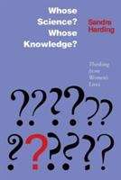 Book cover of Whose Science? Whose Knowledge?: Thinking From Women's Lives