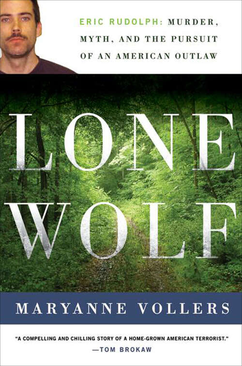 Book cover of Lone Wolf: Eric Rudolph and the Legacy of American Terror