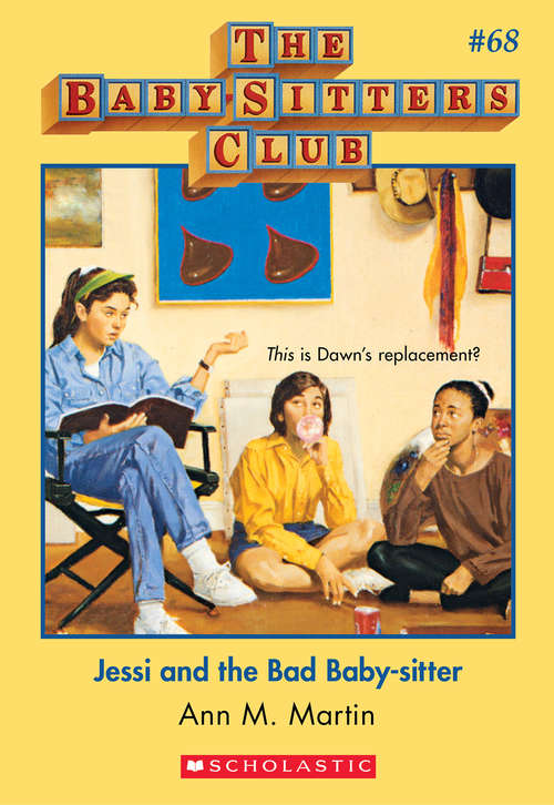 Book cover of The Baby-Sitters Club #68: Jessi and the Bad Baby-Sitter