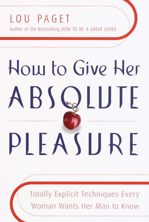 Book cover of How to Give Her Absolute Pleasure