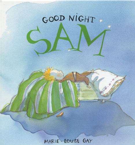 Good night Sam (A\small Stella And Sam Story Ser.)