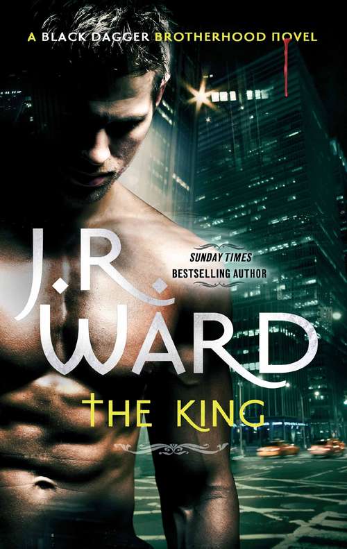 Book cover of The King: Number 12 in series (Black Dagger Brotherhood #12)