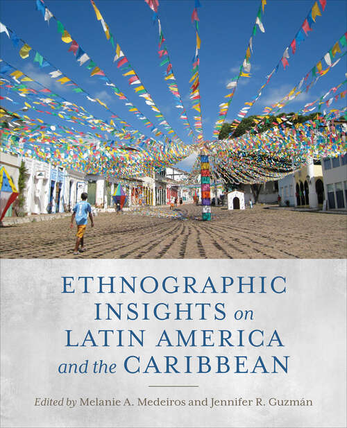 Book cover of Ethnographic Insights on Latin America and the Caribbean